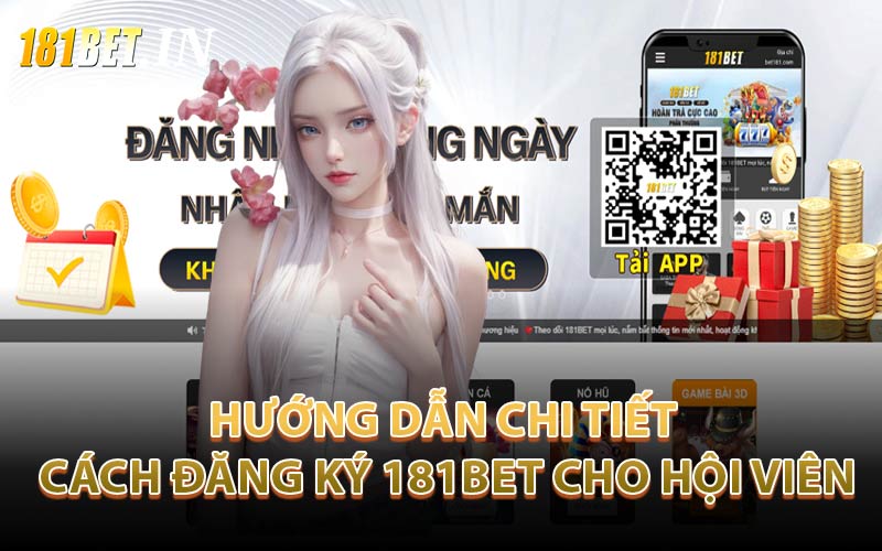 Hướng Dẫn Chi Tiết Cách Đăng Ký 181Bet Cho Hội Viên